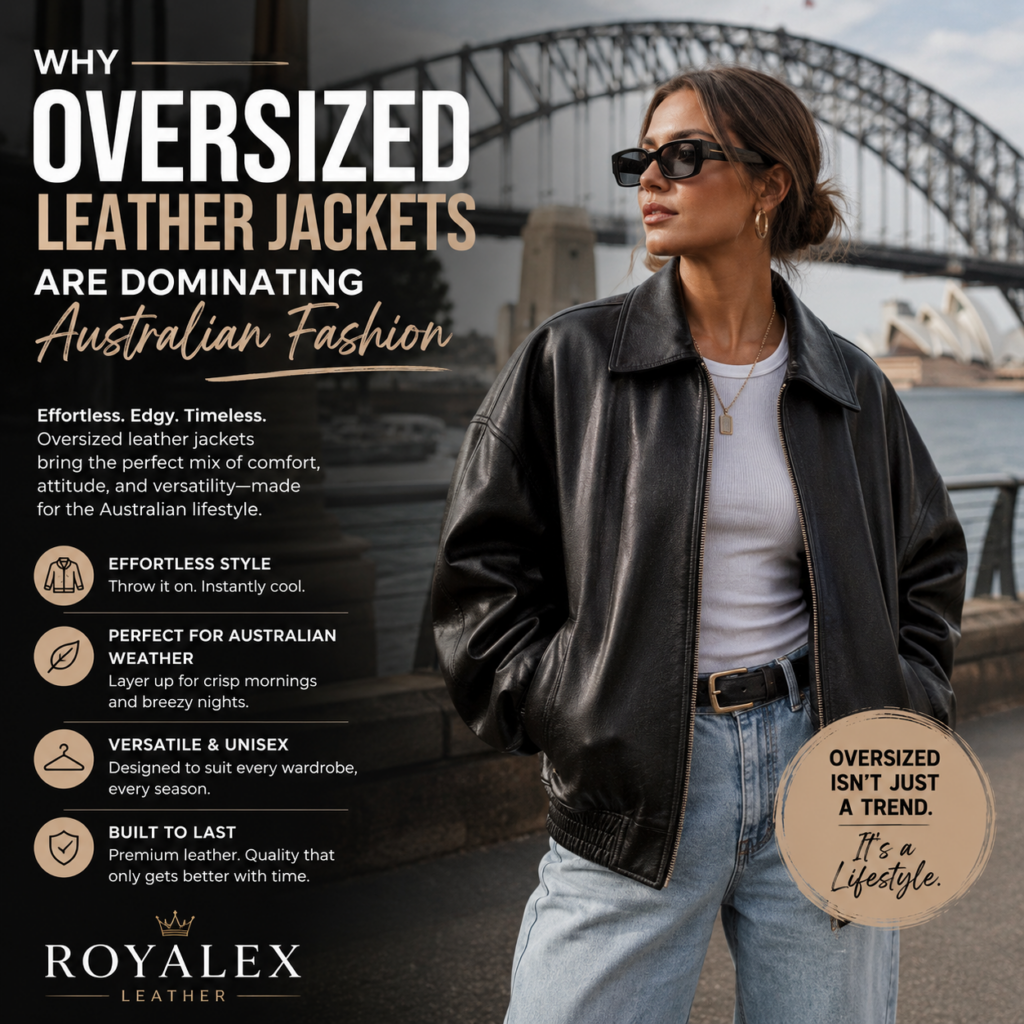 Why Oversized Leather Jackets Are Dominating Australian Fashion